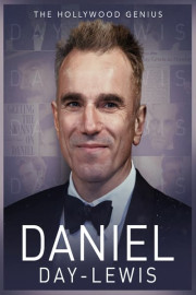 Daniel Day-Lewis: The Hollywood Genius poster