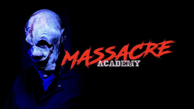 Watch Massacre Academy Online