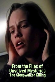 From the Files of Unsolved Mysteries: The Sleepwalker Killing poster