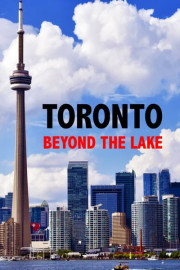 Toronto Beyond the Lake poster