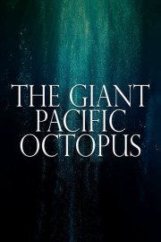 The Giant Pacific Octopus poster