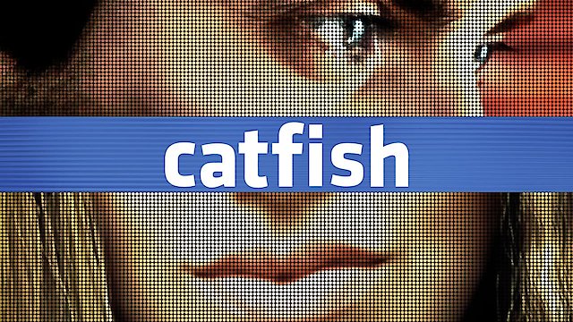 Watch Catfish Online