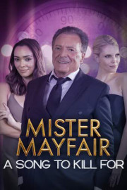 Mister Mayfair - A Song to Kill For poster