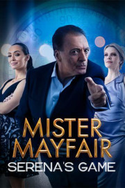 Mister Mayfair - Serena's Game poster