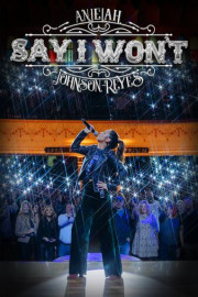 Anjelah Johnson-Reyes Say I Won't poster