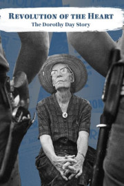 Revolution of the Heart: The Dorothy Day Story poster