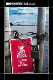 The Last Truck: Closing of a GM Plant