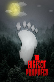 The Bigfoot Prophecy poster