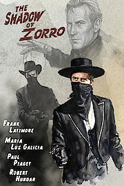 The Shadow Of Zorro (aka The Shades Of Zorro)