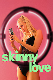 Skinny Love poster