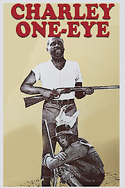 Charley One-Eye - Digitally Remastered