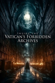 Inside the Vatican's Forbidden Archives poster