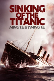 Sinking of the Titanic: Minute by Minute poster