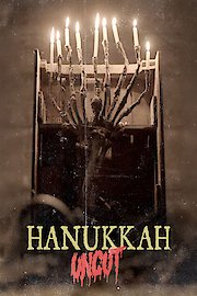 Hanukkah: Uncut