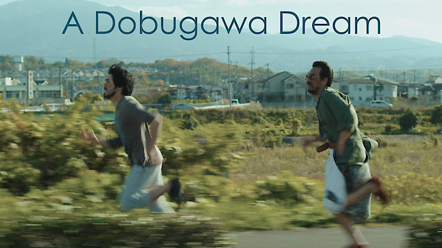 Watch A Dobugawa Dream Online