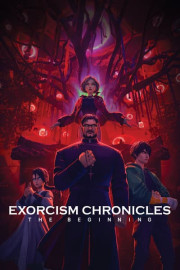 Exorcism Chronicles: The Beginning poster