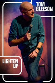 Tom Gleeson: Lighten Up poster