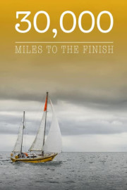30,000 Miles to the Finish poster