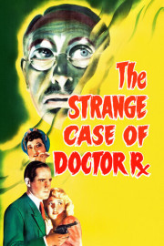 The Strange Case of Dr. Rx poster