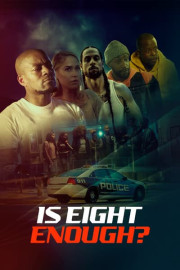 Is Eight Enough