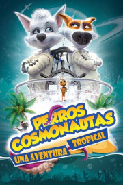 Perros cosmonautas: una aventura tropical (Doblado)