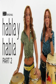 Habla Y Habla Part 2 poster