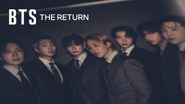 Watch BTS: THE RETURN Online