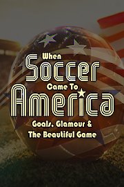 When Soccer Came to America poster