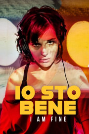 Io sto bene (I Am Fine)