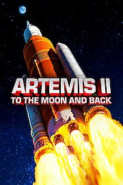 Artemis II: To the Moon and Back