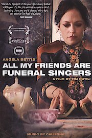 All My Friends are Funeral Singers poster