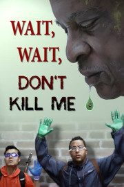 Wait, Wait, Don't Kill Me poster