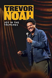 Trevor Noah: Joy in The Trenches poster