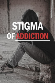 Stigma of Addiction poster