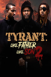 Tyrant Like Father Like Son 2