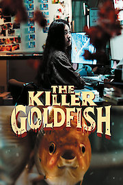 The Killer Goldfish poster
