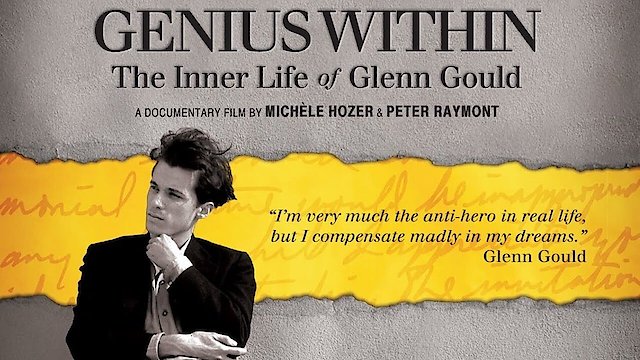 Watch Genius Within: The Inner Life of Glenn Gould Online