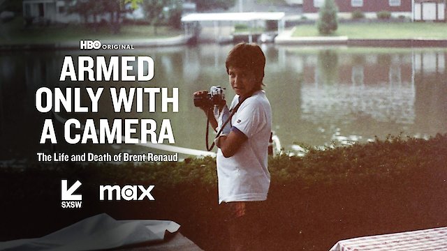 Watch Armed Only With a Camera: The Life and Death of Brent Renaud Online