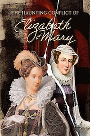 The Haunting Conflict of Elizabeth and Mary