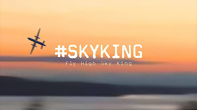 Watch #SKYKING Online