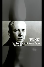 Punk: The Robert R. Young Story