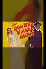 The Man Who Walked Alone poster
