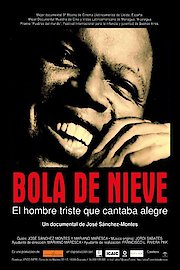 Bola de Nieve poster