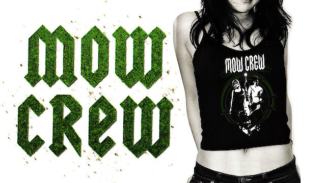 Watch Mow Crew Online