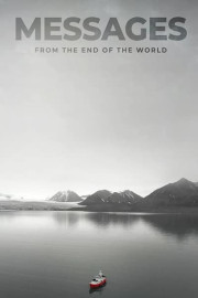 Messages From the End of the World