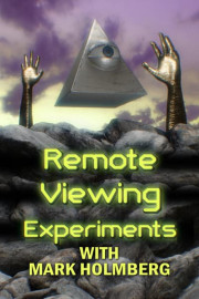 Remote Viewing Experiments With Mark Holmberg poster