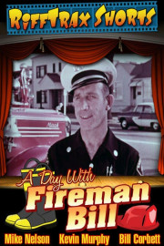 RiffTrax Shorts: A Day with Fireman Bill poster