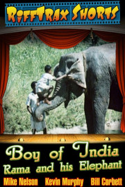 Rifftrax Shorts: Boy of India: Rama and His Elephant and the Creeps Machine poster