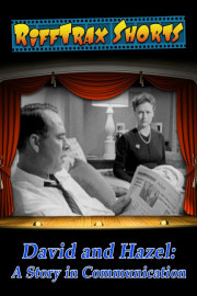 Rifftrax Shorts: David and Hazel: A Story in Communication