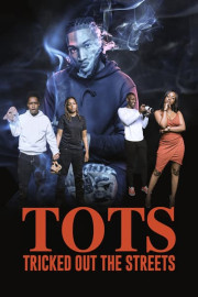 TOTS (Tricked Out the Streets)
